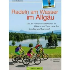 Bruckmann Radeln am Wasser im Allgau