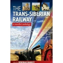 Deborah Manley Trans Siberian Railway