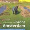 Gegarandeerd Onregelmatig Wandelen in Groot Amsterdam