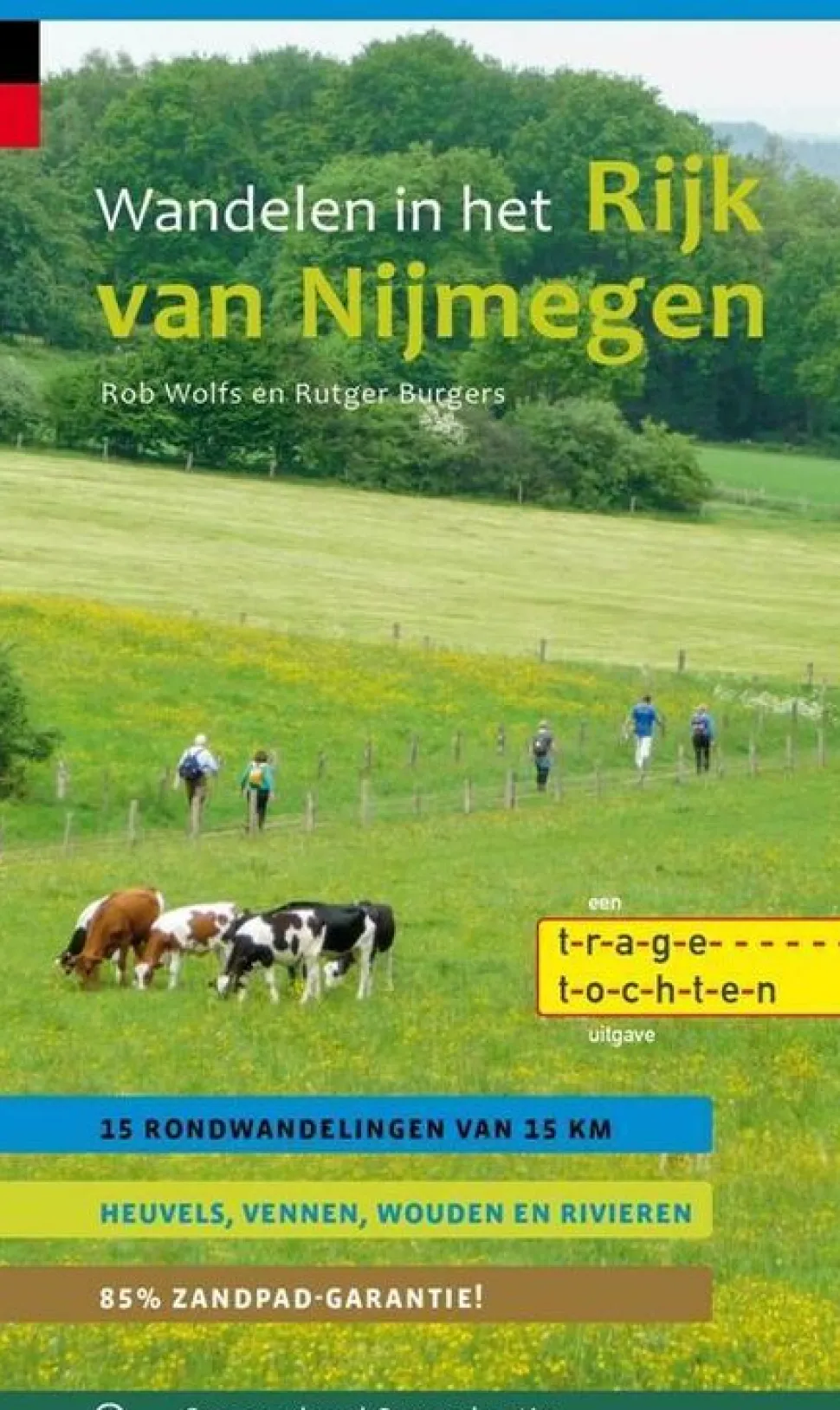 Gegarandeerd Onregelmatig Wandelgids Wandelen In Het Rijk Van Nijmegen