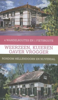 Gegarandeerd Onregelmatig Weerzeen, kuieren oaver vrogger wandelgids