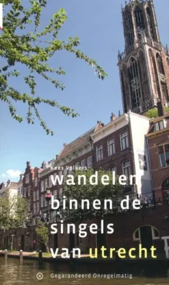 Gegarandeerd Onregelmatig Wandelgids Wandelen binnen de Singels van Utrecht