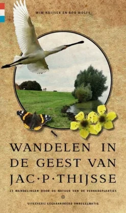 Gegarandeerd Onregelmatig Wandelgids Wandelen in de geest van Jac. P Thijsse