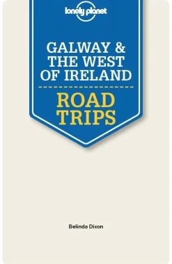 Lonely Planet Galway & the West of Ireland Roadrips
