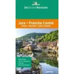 Michelin Groene Reisgids Jura - Franche Comté